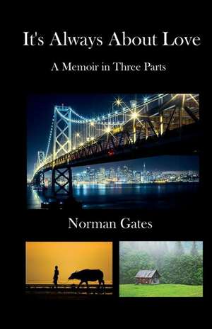 It's Always about Love de Norman Gates