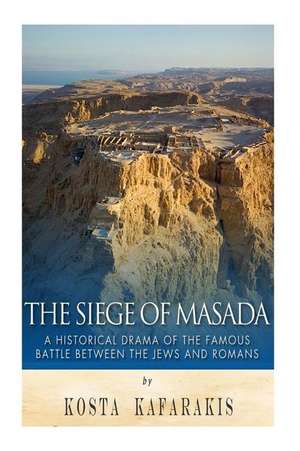 The Siege of Masada de Kosta Kafarakis