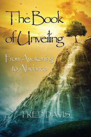 The Book of Unveiling de Fred Davis