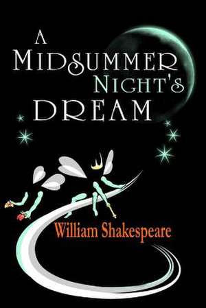 A Midsummer Night's Dream de William Shakespeare