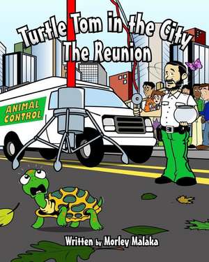 Turtle Tom in the City de Morley Malaka