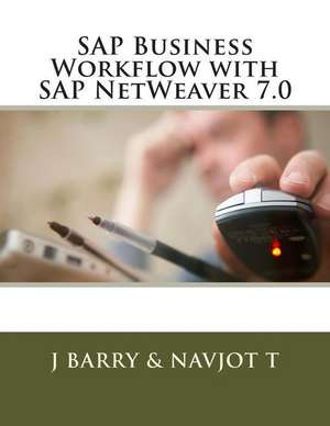 SAP Business Workflow with SAP Netweaver 7.0 de Navjot T