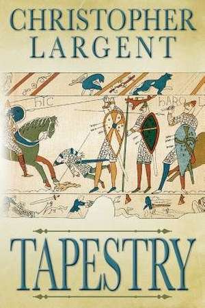 Tapestry de Christopher Largent