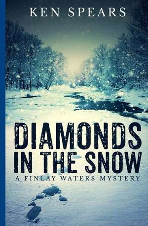 Diamonds in the Snow de Ken Spears