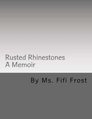 Rusted Rhinestones de MS Fifi Frost