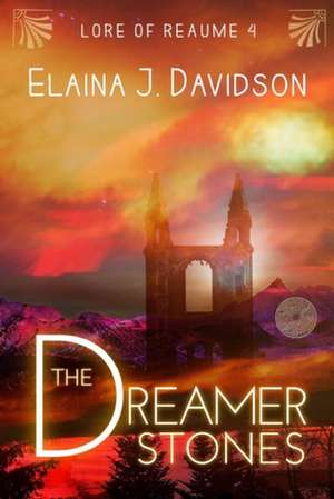 The Dreamer Stones de Elaina J. Davidson