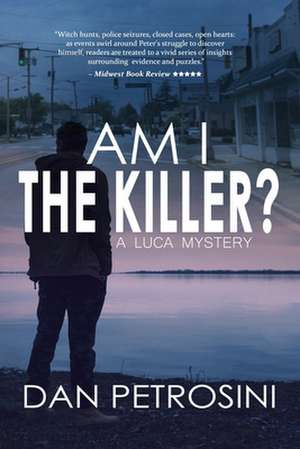Am I the Killer? de Dan Petrosini