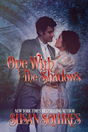 One with the Shadows de Susan Squires