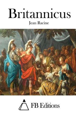 Britannicus de Jean Racine