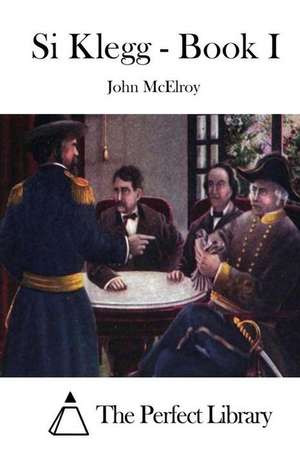 Si Klegg - Book I de John McElroy