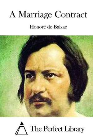 A Marriage Contract de Honore De Balzac