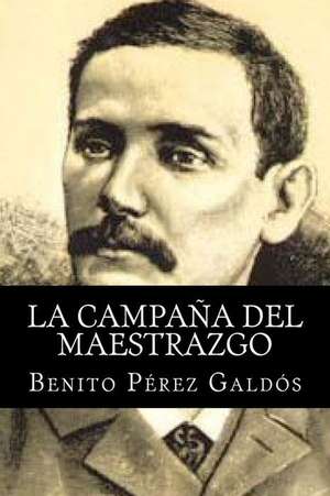 La Campana del Maestrazgo de Benito Perez Galdos