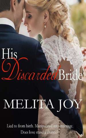 His Discarded Bride de Melita Joy