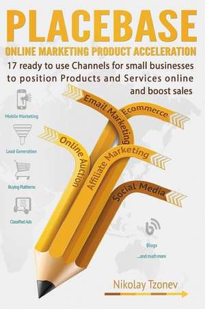 17 Ready to Use Channels for Small Businesses to Position Products and Services de Nikolay Tzonev