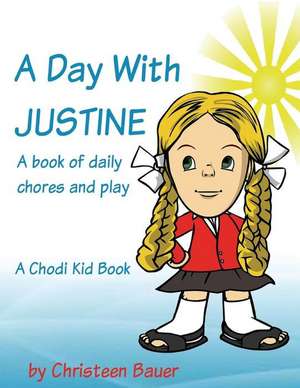 A Day with Justine de Christeen Bauer