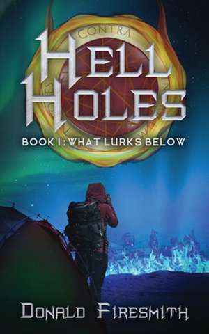 Hell Holes de Firesmith, Donald