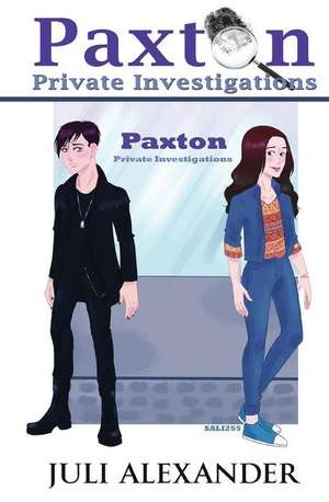 Paxton Private Investigations de Juli Alexander