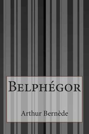 Belphegor de Arthur Bernede