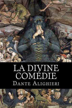 La Divine Comedie de Dante Alighieri