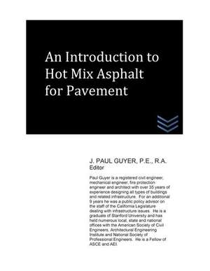 An Introduction to Hot Mix Asphalt for Pavement de J. Paul Guyer