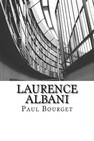 Laurence Albani de Paul Bourget