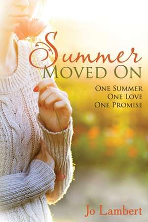 Summer Moved on de Jo Lambert