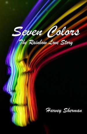Seven Colors de Harvey Sherman