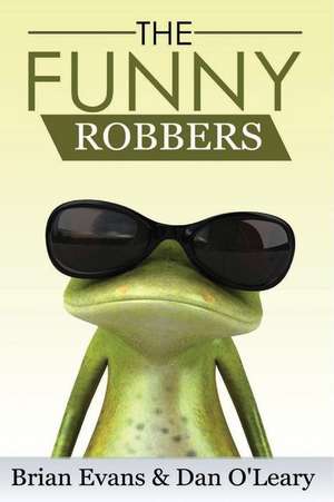 The Funny Robbers de Dan O'Leary