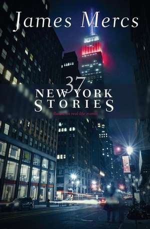 37 New York Stories de James Mercs