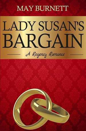 Lady Susan's Bargain de May Burnett