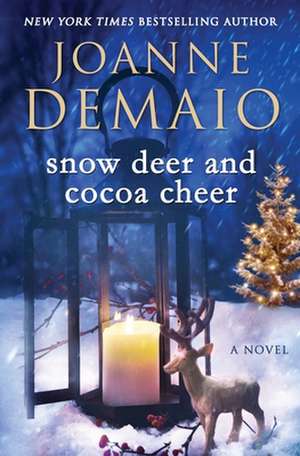 Snow Deer and Cocoa Cheer de Joanne Demaio