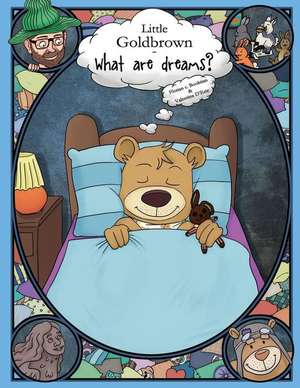 Little Goldbrown - What Are Dreams? de Florian C. Booktian