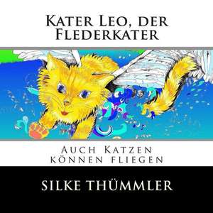 Kater Leo, Der Flederkater de Silke Thuemmler