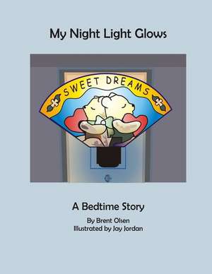 My Night Light Glows de Brent Olsen