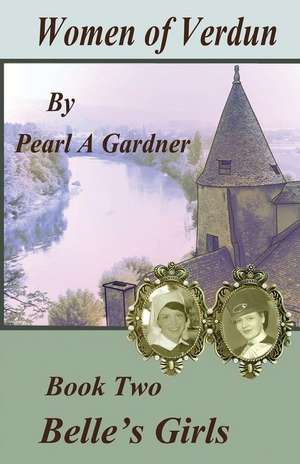 Belle's Girls de Pearl A. Gardner