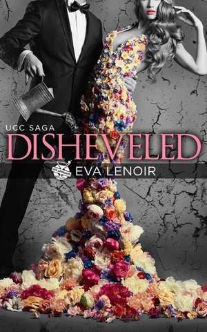 Disheveled de Eva Lenoir