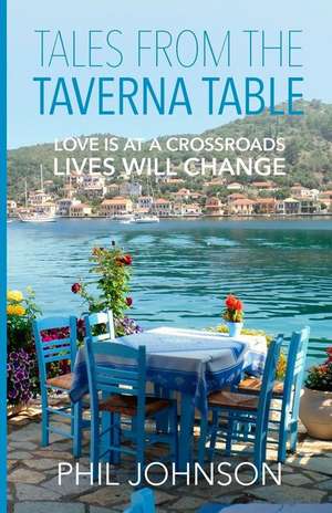 Tales from the Taverna Table de Phil Johnson