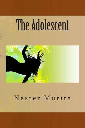 The Adolescent de Nester Kadzviti Murira