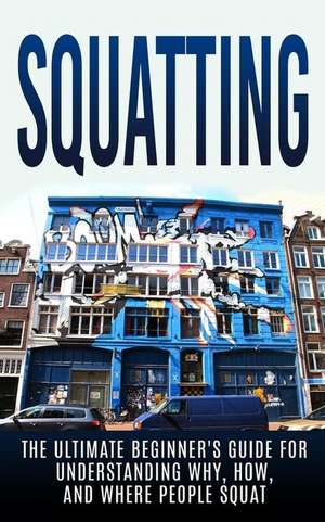 Squatting de Julian Hulse