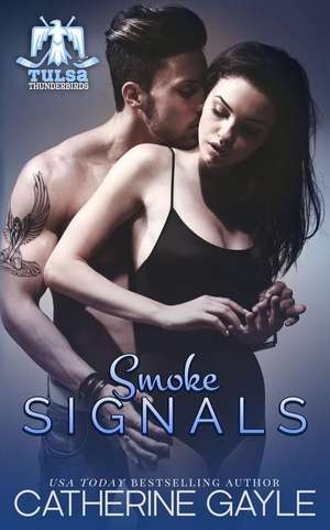 Smoke Signals de Catherine Gayle