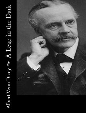 A Leap in the Dark de Albert Venn Dicey