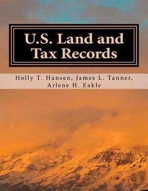 Us Land and Tax Records de Holly T. Hansen