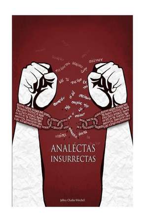 Analectas Insurrectas de Jeffrey Charles Winchell