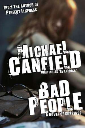 Bad People de Michael Canfield