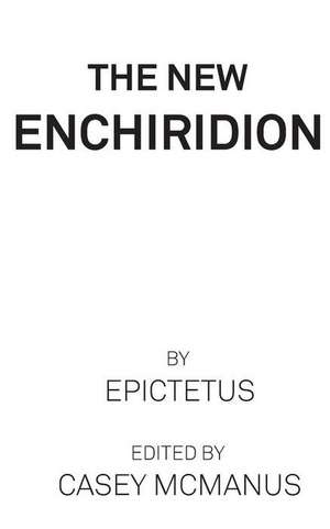 The New Enchiridion de Epictetus