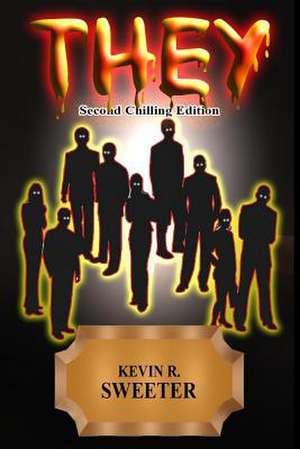 They - Second Edition de Kevin R. Sweeter