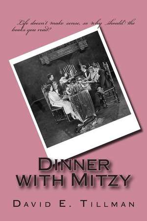 Dinner with Mitzy de David E. Tillman