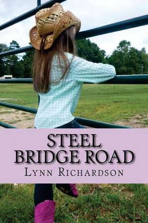 Steel Bridge Road de Lynn Richardson