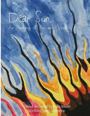 Dear Sun... de Miss Kellie Wilson