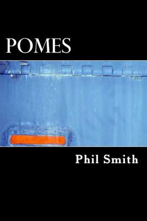 Pomes de Phil Smith